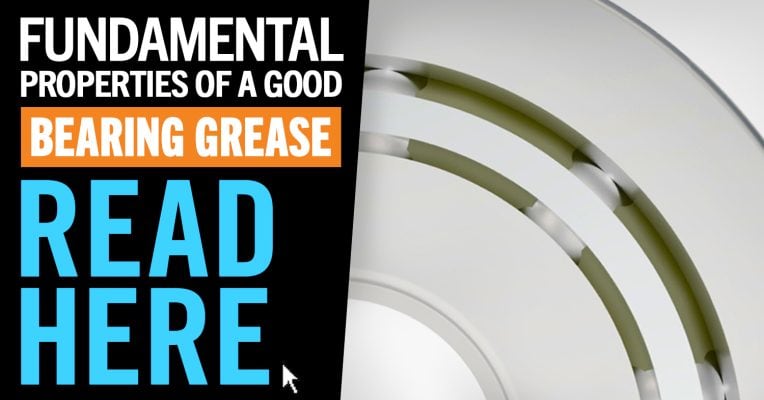 Fundamental Properties of a Good Bearing Grease