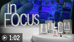 In Focus Episode 11: 8309 & 8310A Conformal Coating Removers