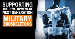 Banner image showing a next-generation military exoskeleton worn by a human figure, alongside text reading &ldquo;Supporting the Development of Next Generation Military Exoskeletons."
