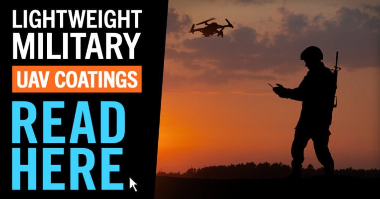 Promotional graphic showing the silhouette of a soldier operating a controller at sunset while a quadcopter drone flies overhead. On the left, bold text reads &ldquo;Lightweight Military UAV Coatings&rdquo; with a large call-to-action saying &ldquo;Read Here,&rdquo; styled in white, orange, and blue against a black background.